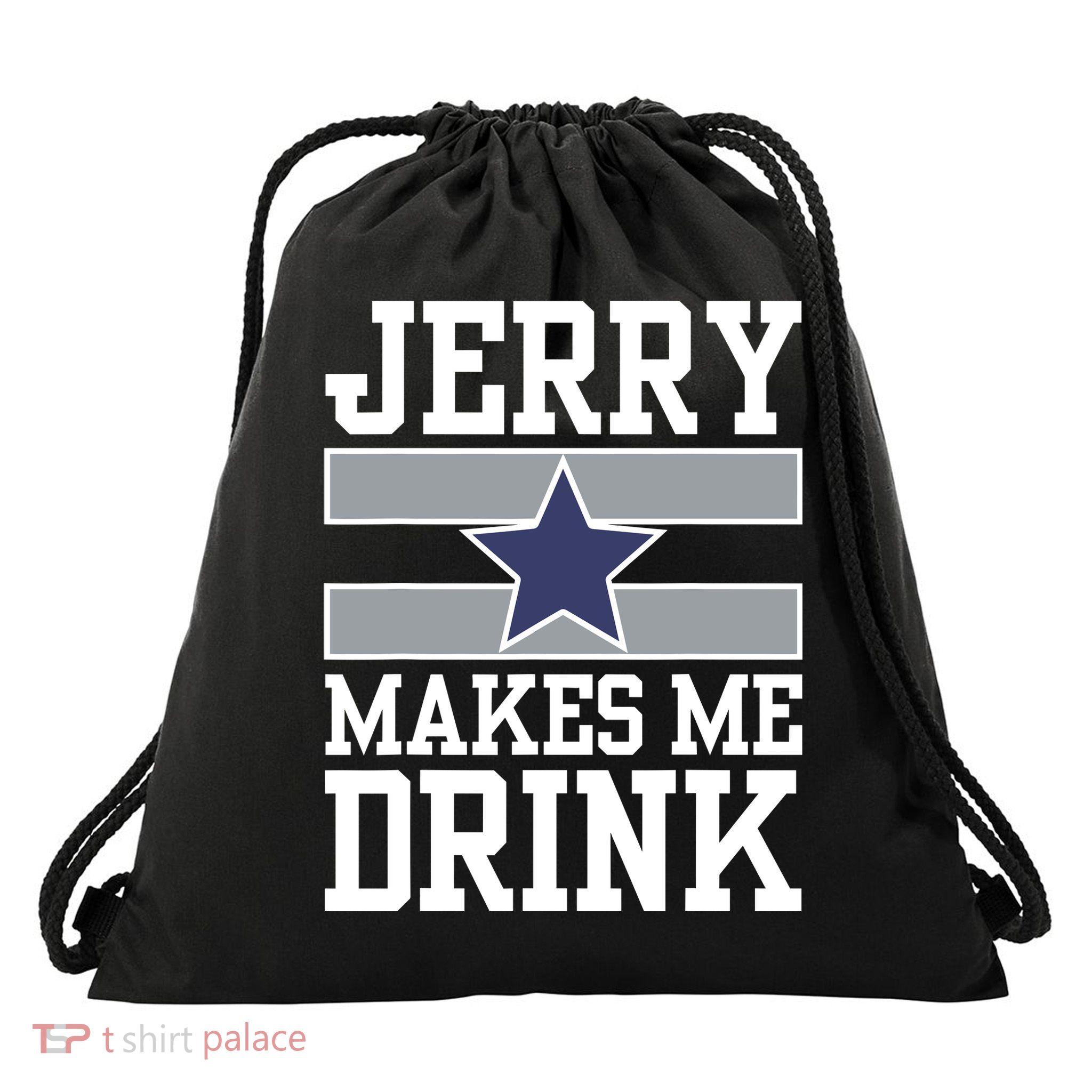 Jerry Makes Me Drink Drawstring Bag