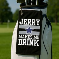Jerry Makes Me Drink Golf Towel