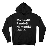 Julito Mccullum Michael Randy Namond Dukie Hoodie