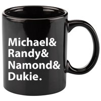 Julito Mccullum Michael Randy Namond Dukie 11oz C Handle Ceramic Mug
