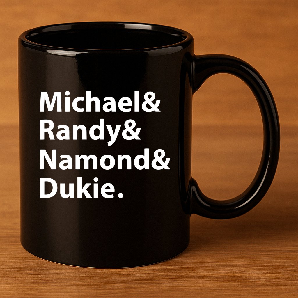 Julito Mccullum Michael Randy Namond Dukie 11oz C Handle Ceramic Mug