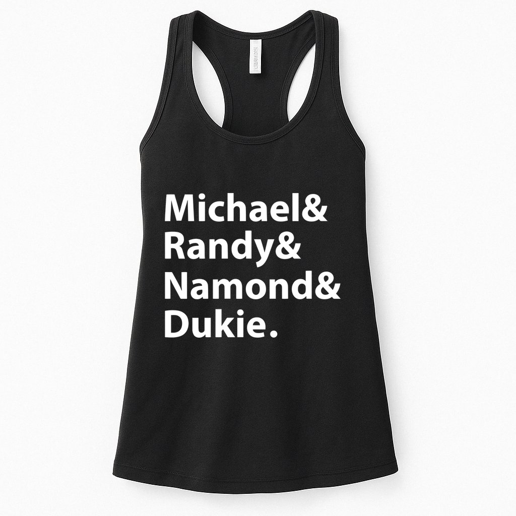 Julito Mccullum Michael Randy Namond Dukie Womens Tank Top