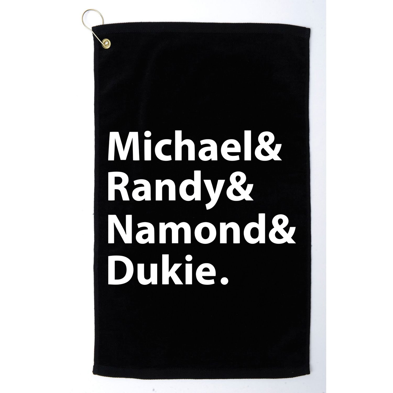 Julito Mccullum Michael Randy Namond Dukie Golf Towel