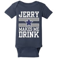 Jerry Makes Me Drink Baby Bodysuit