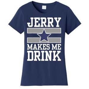 Jerry Makes Me Drink Women's T-Shirt