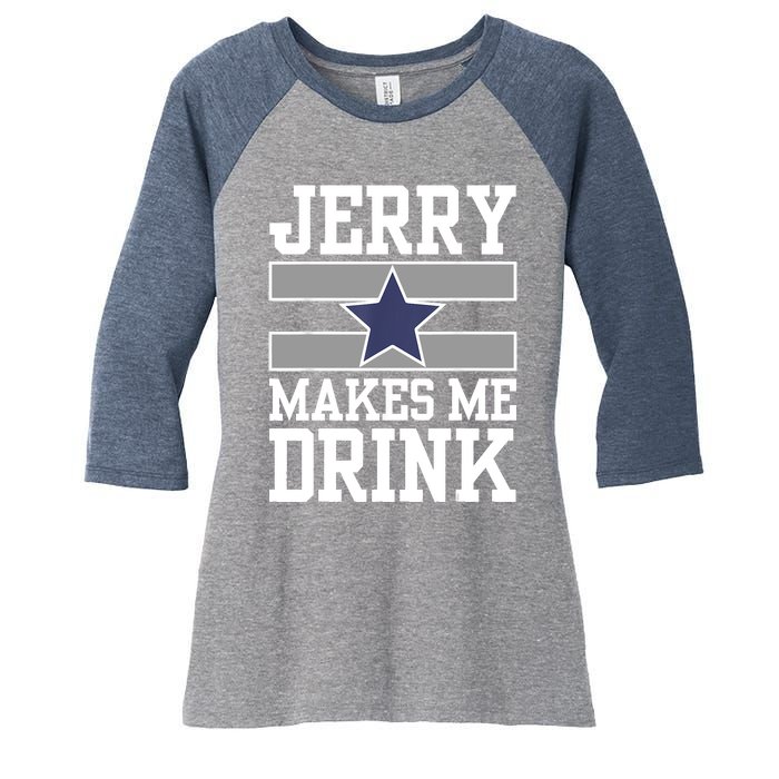 Jerry Makes Me Drink Women's Tri-Blend 3/4-Sleeve Raglan Shirt