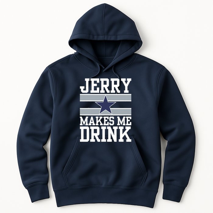 Jerry Makes Me Drink Hoodie