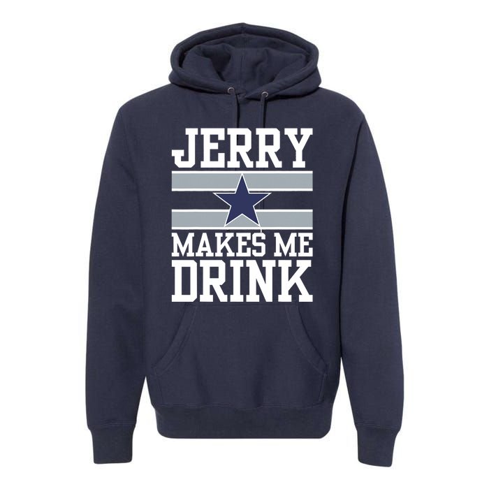 Jerry Makes Me Drink Premium Hoodie