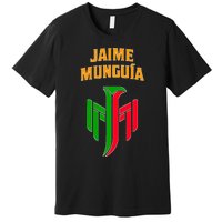 Jaime Munguia Mexican Mexico Lover Premium T-Shirt