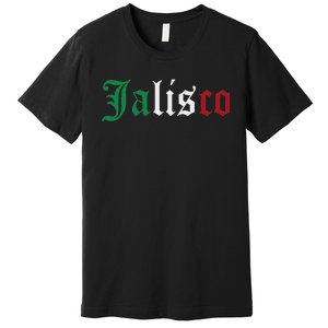 Jalisco Mexico Mexican State Estado Premium T-Shirt