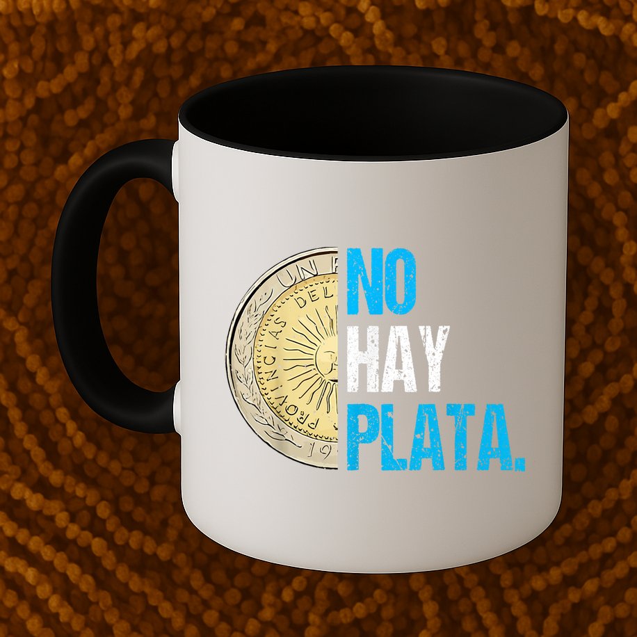 Javier Milei No Hay Plata Coherencia Por Favor Libertarismo Mug