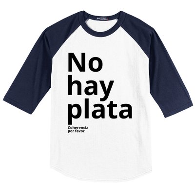 Javier Milei No Hay Plata Coherencia Por Favor Libertarismo Baseball Sleeve Shirt