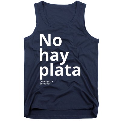 Javier Milei No Hay Plata Coherencia Por Favor Libertarismo Tank Top