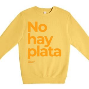 Javier Milei No Hay Plata Coherencia Por Favor Libertarismo Premium Crewneck Sweatshirt