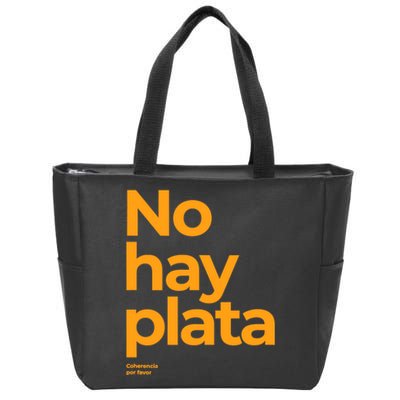 Javier Milei No Hay Plata Coherencia Por Favor Libertarismo Zip Tote Bag