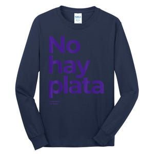 Javier Milei No Hay Plata Coherencia Por Favor Libertarismo Tall Long Sleeve T-Shirt