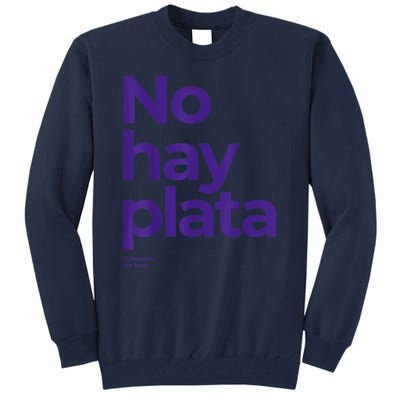 Javier Milei No Hay Plata Coherencia Por Favor Libertarismo Tall Sweatshirt