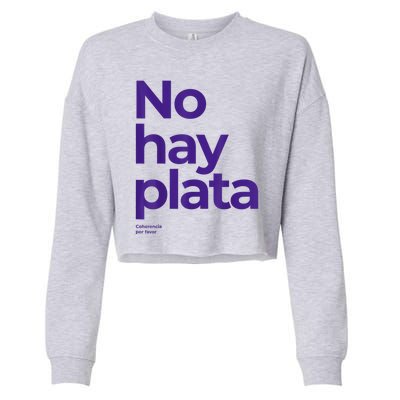 Javier Milei No Hay Plata Coherencia Por Favor Libertarismo Cropped Pullover Crew