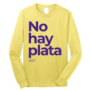 Javier Milei No Hay Plata Coherencia Por Favor Libertarismo Long Sleeve Shirt