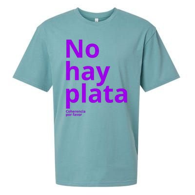 Javier Milei No Hay Plata Coherencia Por Favor Libertarismo Sueded Cloud Jersey T-Shirt