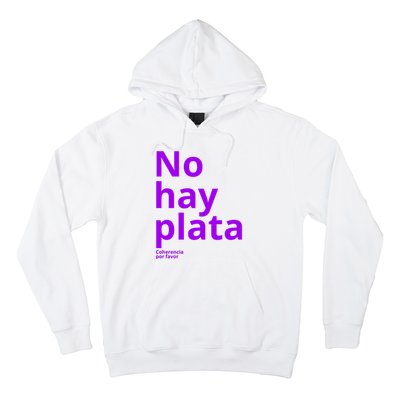 Javier Milei No Hay Plata Coherencia Por Favor Libertarismo Hoodie