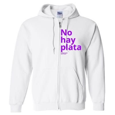 Javier Milei No Hay Plata Coherencia Por Favor Libertarismo Full Zip Hoodie