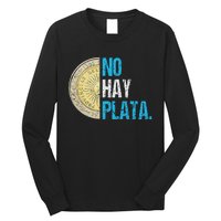 Javier Milei No Hay Plata Coherencia Long Sleeve Shirt