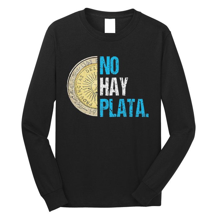 Javier Milei No Hay Plata Coherencia Long Sleeve Shirt