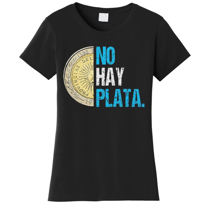 Javier Milei No Hay Plata Coherencia Women's T-Shirt