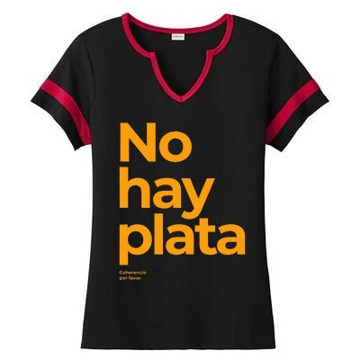 Javier Milei No hay plata Coherencia por favor Libertarismo Ladies Halftime Notch Neck Tee