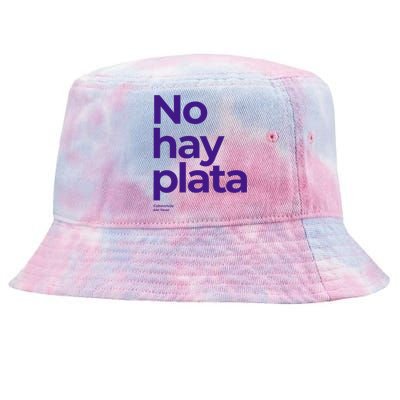 Javier Milei No hay plata Coherencia por favor Libertarismo Tie-Dyed Bucket Hat