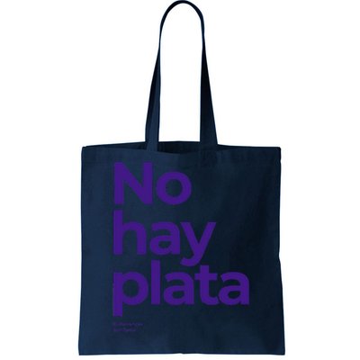 Javier Milei No hay plata Coherencia por favor Libertarismo Tote Bag