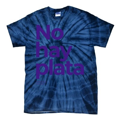 Javier Milei No hay plata Coherencia por favor Libertarismo Tie-Dye T-Shirt