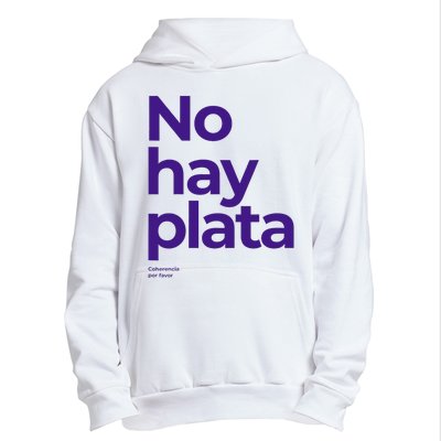 Javier Milei No hay plata Coherencia por favor Libertarismo Urban Pullover Hoodie