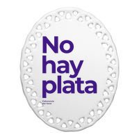 Javier Milei No hay plata Coherencia por favor Libertarismo Ceramic Oval Ornament