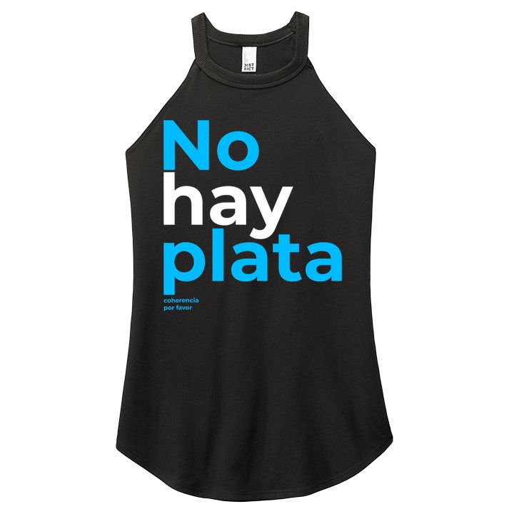 Javier Milei No Hay Plata Coherencia Por Favor Libertarismo Women's Perfect Tri Rocker Tank