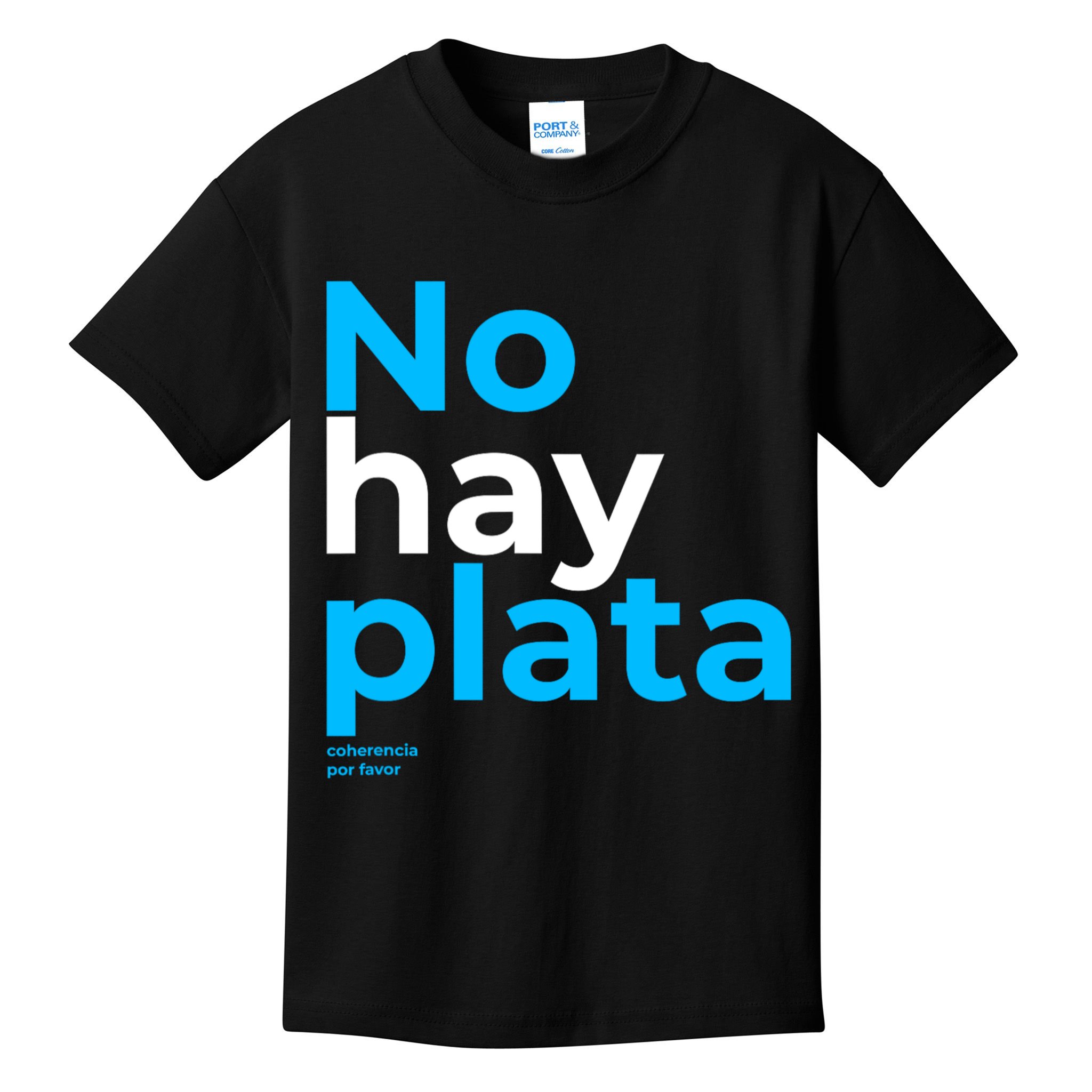 Javier Milei No Hay Plata Coherencia Por Favor Libertarismo Kids T-Shirt