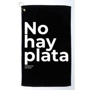 Javier Milei No Hay Plata Coherencia Por Favor Libertarismo Platinum Collection Golf Towel