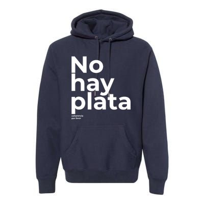 Javier Milei No Hay Plata Coherencia Por Favor Libertarismo Premium Hoodie