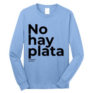 Javier Milei No Hay Plata Coherencia Por Favor Libertarismo Long Sleeve Shirt