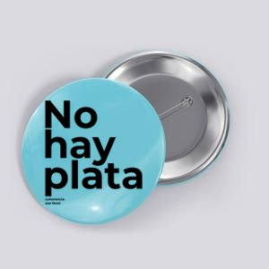 Javier Milei No Hay Plata Coherencia Por Favor Libertarismo Button