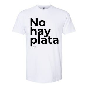 Javier Milei No Hay Plata Coherencia Por Favor Libertarismo Softstyle® CVC T-Shirt