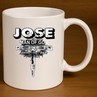 Jose Man Of God Husband Dad And Papa 11oz C Handle Ceramic Mug