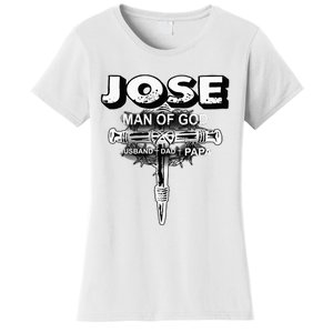 Jose Man Of God Husband Dad And Papa Women's T-Shirt