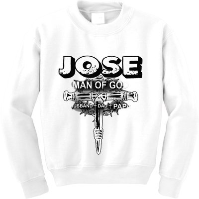Jose Man Of God Husband Dad And Papa Kids Sweatshirt