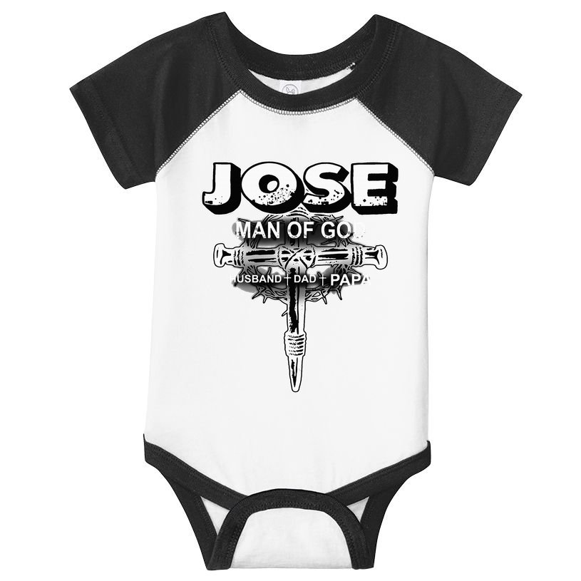 Jose Man Of God Husband Dad And Papa Infant Baby Jersey Bodysuit