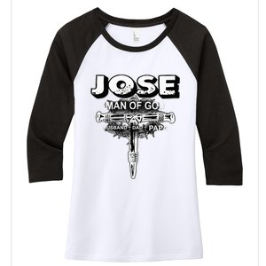 Jose Man Of God Husband Dad And Papa Women's Tri-Blend 3/4-Sleeve Raglan Shirt