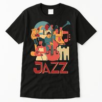 Jazz Musician Orchestra Play On Stage Smooth Jazz Tall T-Shirt