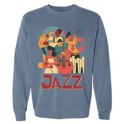 Jazz Musician Orchestra Play On Stage Smooth Jazz Garment-Dyed Sweatshirt
