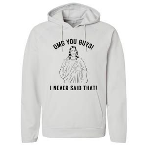 Jesus Meme Omg You Guys I Never Said That Performance Fleece Hoodie